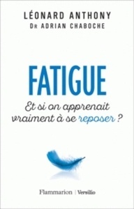 Fatigue - Et si on apprenait vraiment à se reposer ?