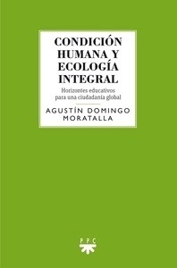 Condición humana y ecología integral