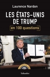 Les États-Unis de Trump en 100 questions