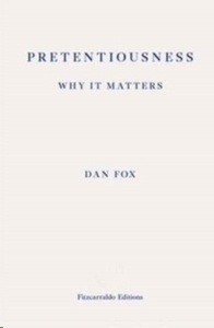 Pretentiousness: Why it Matters