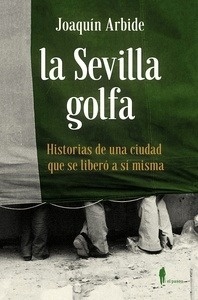 La Sevilla golfa