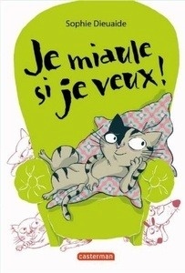 Je miaule si je veux !