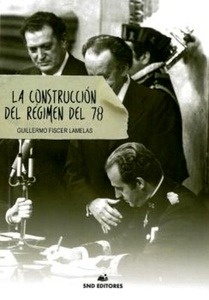 La construcción del régimen del 78