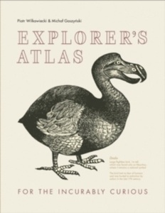 Explorer's Atlas for the Incurably Curious