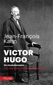 Victor Hugo. Un révolutionnaire