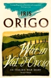 War in Val d'Orcia : An Italian War Diary 1943-1944