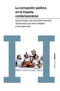 La corrupción política en la España contemporánea