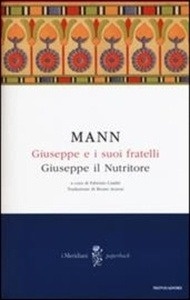 Giuseppe e i suoi fratelli. Vol. 4: Giuseppe il Nutritore