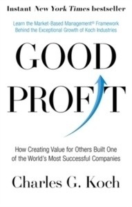 Good Profit : How Creating Value for Others Built One of the World's Most Successful Companies