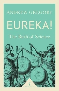 Eureka! : The Birth of Science