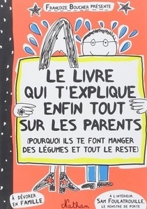 Le livre qui t'explique enfin tout sur les parents