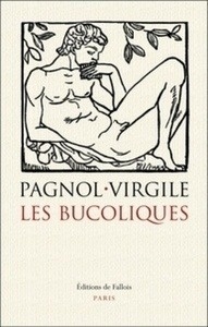 Les bucoliques - Suivi de La pastorale dans l'art occidental de l'Antiquité à l'époque classique