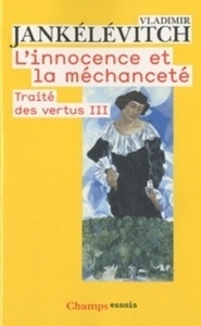 L Innocence et la méchanceté