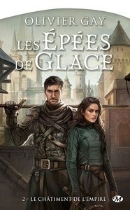 Les Epées de glace Tome 2 - Le châtiment de l'empire