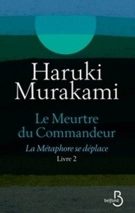 Le meurtre du commandeur Tome 2 La métaphore se déplace