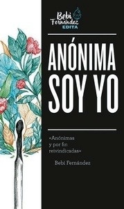 Anónima soy yo