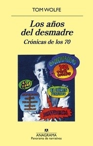 Los años del desmadre