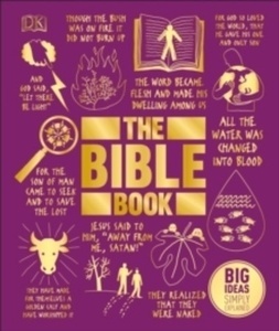 The Bible Book : Big Ideas Simply Explained