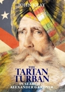 The Tartan Turban : In Search of Alexander Gardner