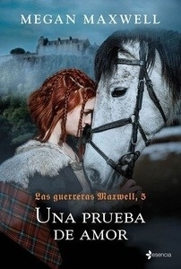 Las guerreras Maxwell, 5. Una prueba de amor