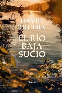 El río baja sucio