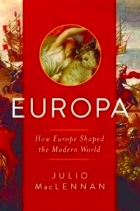 Europa - How Europe Shaped the Modern World