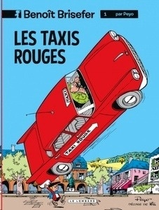 Benoit Brisefer Tome 1: Les taxis rouges