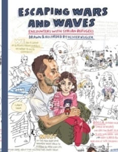 Escaping Wars and Waves : Encounters with Syrian Refugees