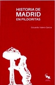 Historia de Madrid en pildoritas