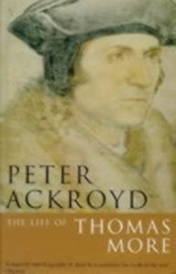Life Of Thomas More : Book Club Edition