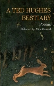 A Ted Hughes Bestiary : Selected Poems