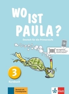Wo ist Paula? 3 Kursbuch