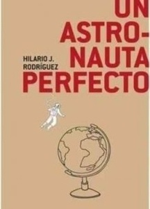 Un astronauta perfecto