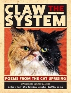 Claw the System: Poems from the Cat Uprising