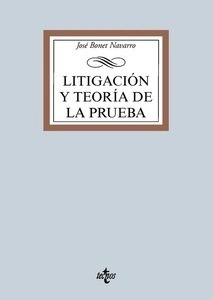 Litigación y teoría de la prueba