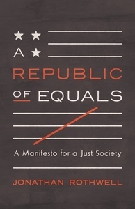 A Republic of Equals : A Manifesto for a Just Society