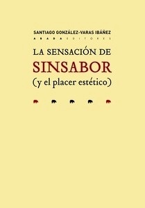 La sensación de sinsabor (y el placer estético)