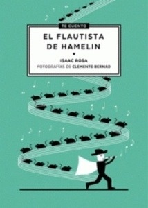 Te cuento... El flautista de Hamelín