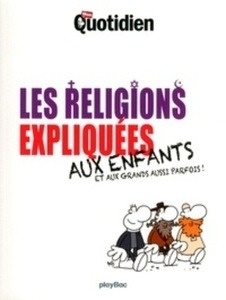 Les religions expliquées aux enfants et aux grands aussi parfois !