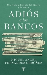 Adiós a los bancos