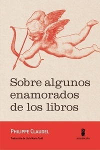 Sobre algunos enamorados de los libros