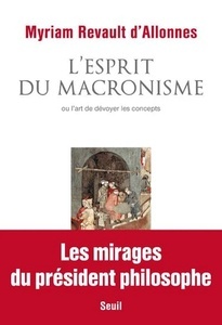 L'Esprit du macronisme ou l'art de dévoyer les concepts