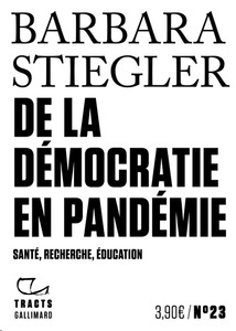 De la démocratie en pandémie - Santé, recherche, éducation