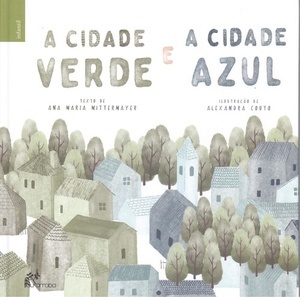 A Cidade Verde e a Cidade Azul