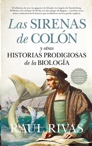 Las sirenas de Colón y otras historias prodigiosas de la biología