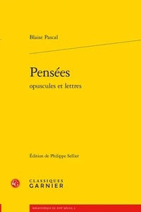 Pensées - Opuscules et lettres