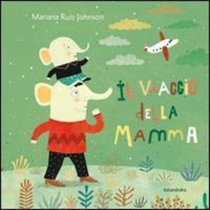 Il viaggio della mamma