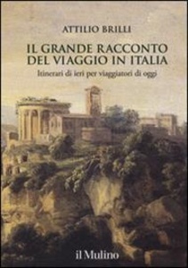 Il grande racconto del viaggio in Italia