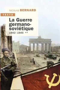 La guerre germano-soviétique - Tome 2, 1943-1945