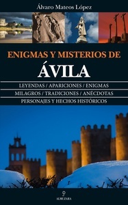 Enigmas y misterios de Ávila